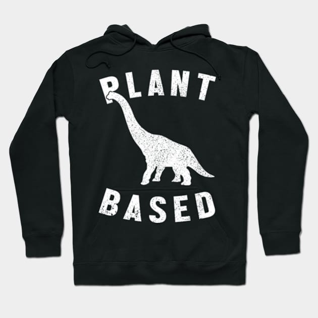 Plant Based Dinosaur Vegan Hoodie by TheMerchHaven